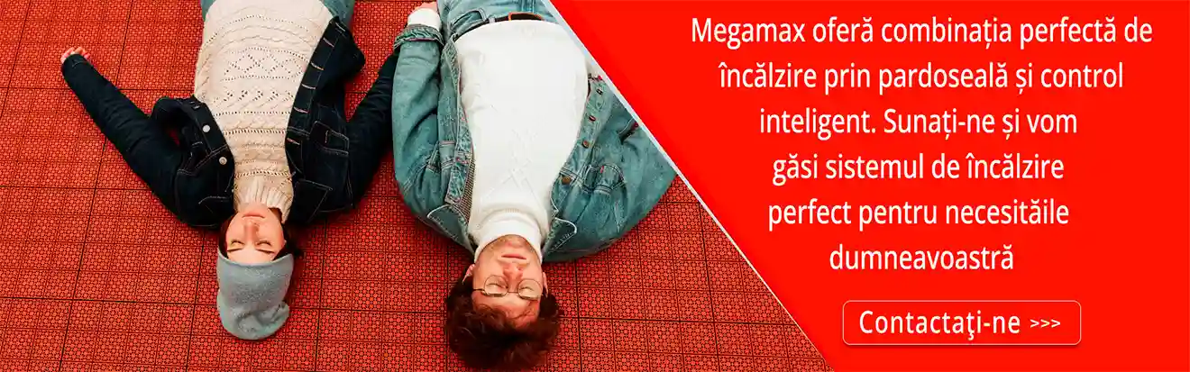 Banner: Megamax oferă combinația perfectă de încălzire prin pardoseală și control inteligent.